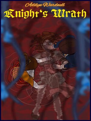 cover image of Aldilyn Wardwell; Knights Wrath